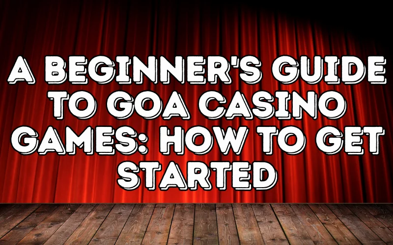 goa casino games