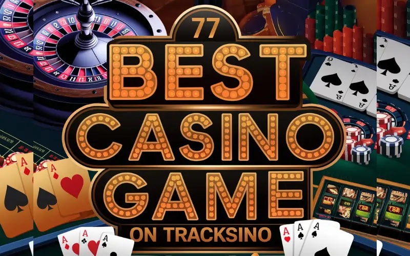 77 best casino game