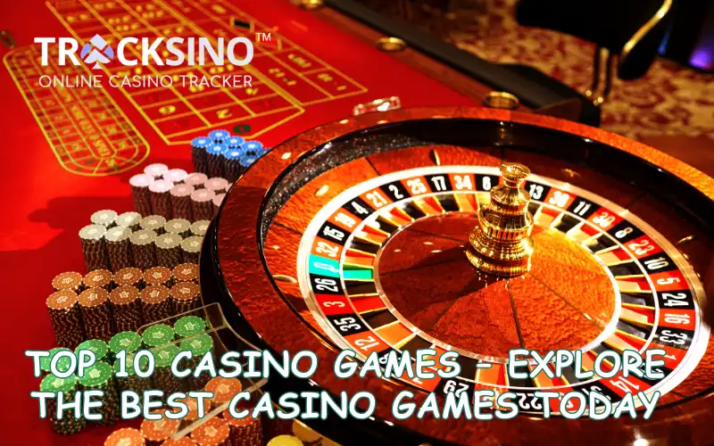 top 10 casino games