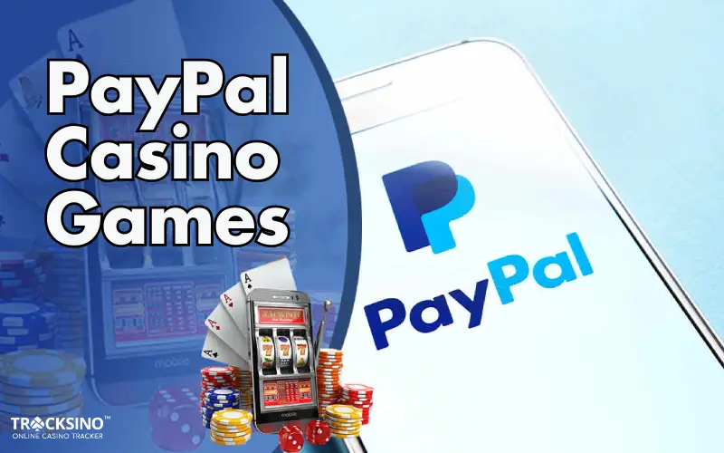 PayPal Casino Games