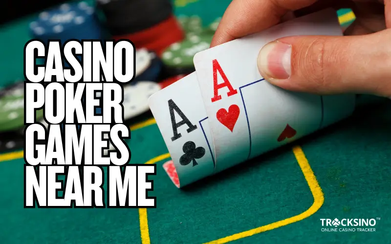 Casino Poker Games Near Me